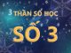 Thần số học số 3: Con số đường đời có ý nghĩa gì?